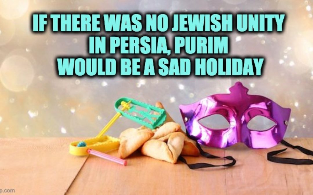 Jewish Unity: Purim’s Long-Lost Message