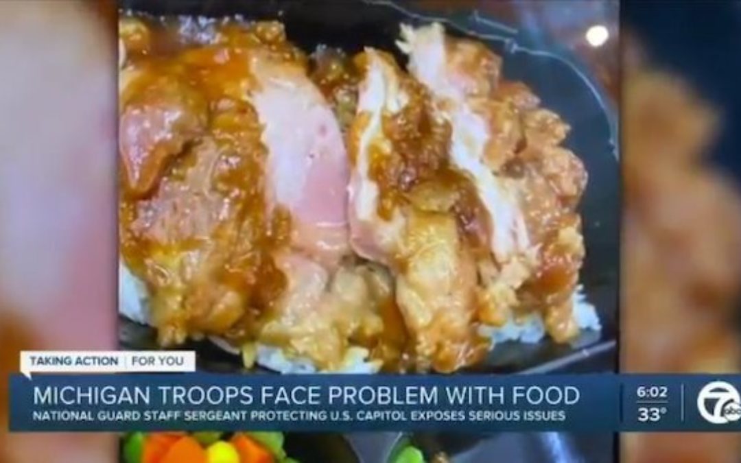 National Guard Troops In Wash. DC Are Malnourished, Fed Under-cooked Meat, Some Hospitalized