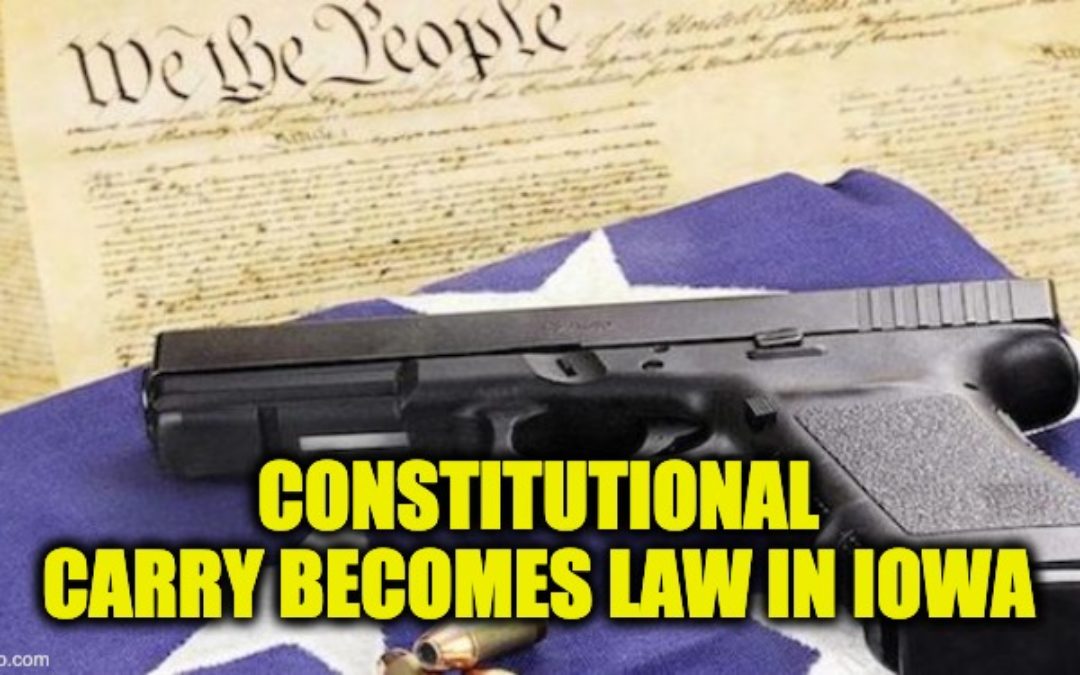 New Iowa Gun Laws: Constitutional Carry, Private Gun Purchase, And Protecting Firearm Businesses
