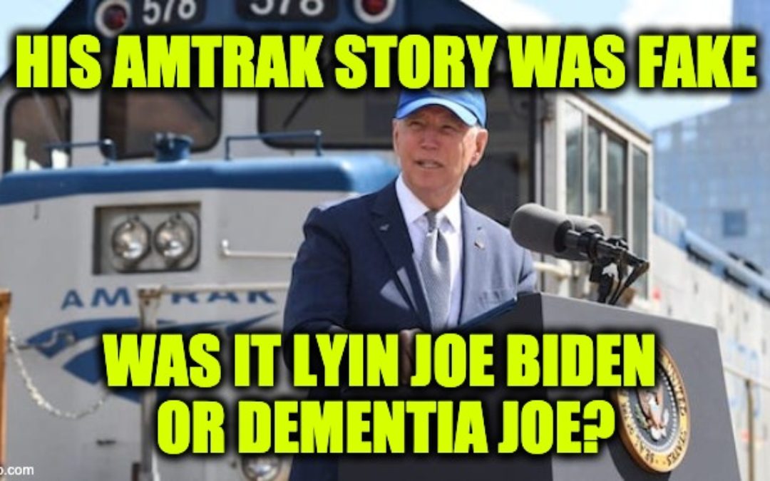 Biden’s Amtrak Tale, Was It Lyin Joe Biden Or Dementia Joe?