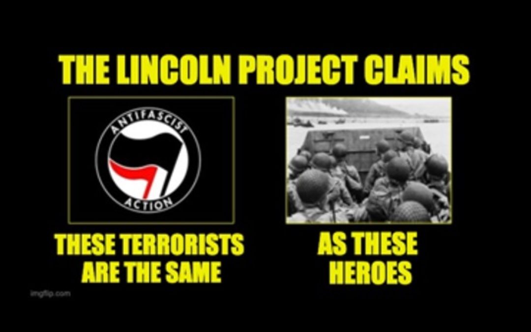 DISGUSTING! The Lincoln Project Compares Antifa To D-Day Heroes