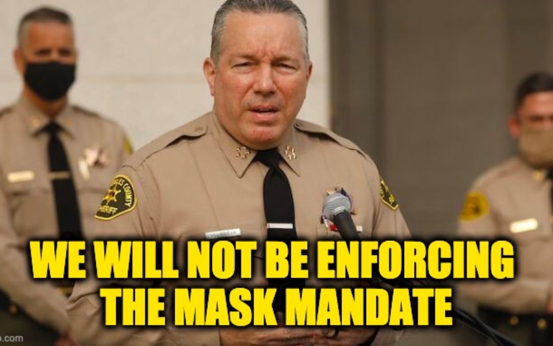 L.A. County Sheriff Refuses to Enforce County’s New Mask Mandate