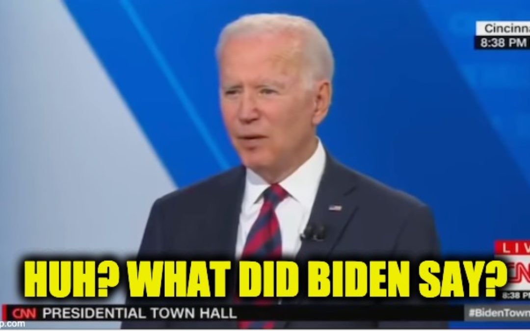 Top 10  Foot-In-Mouth Moments From Biden’s CNN Presidential Town Hall (VIDEOS)