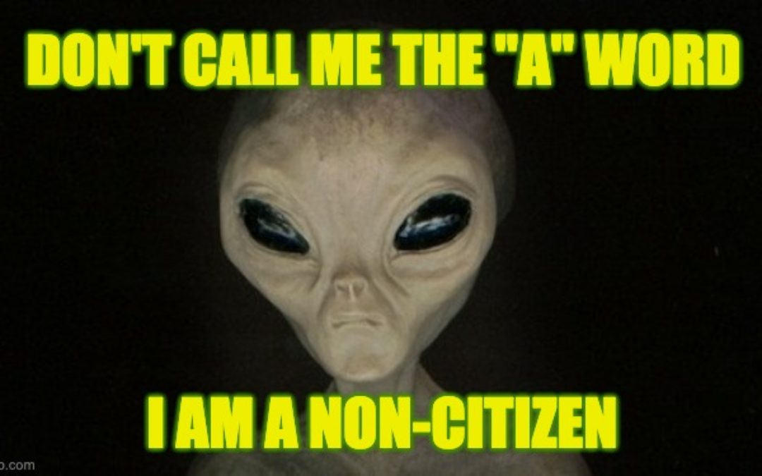Biden To Force Judges To Stop Using The Word Alien In Immigration Courts