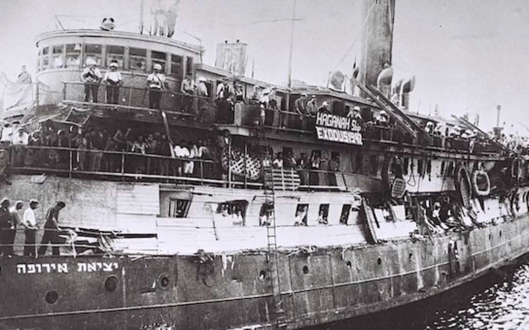 The Exodus 1947: How It Became Israel’s First Ship Of State