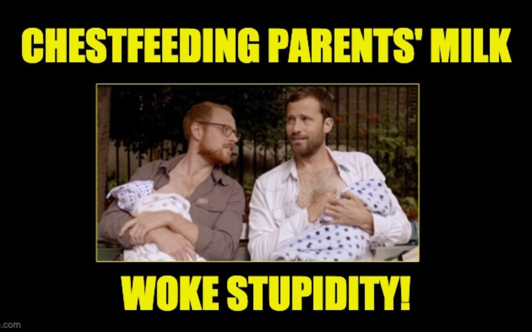 Woke Breastfeeding Group Goes with ‘Chestfeeding’ Because ‘Breast’ is too Feminine