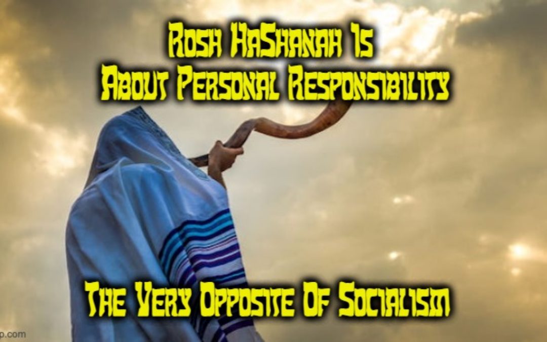 Rosh HaShanah Is The Anti-Socialism Jewish Holiday