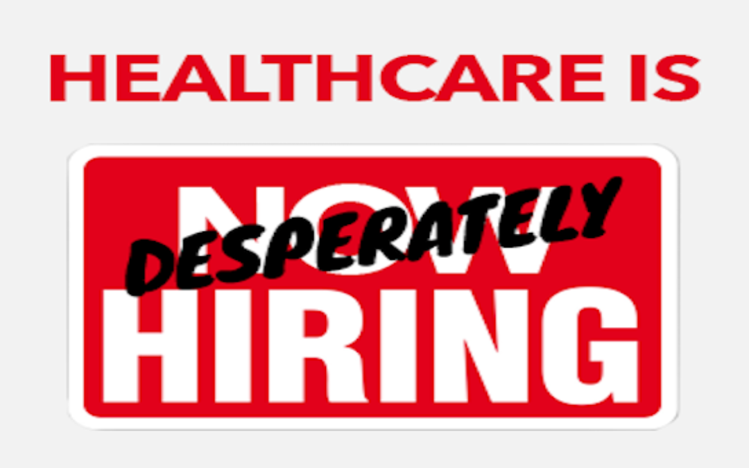 We Are On The Verge Of The Greatest Shortage Of Healthcare Workers In US History