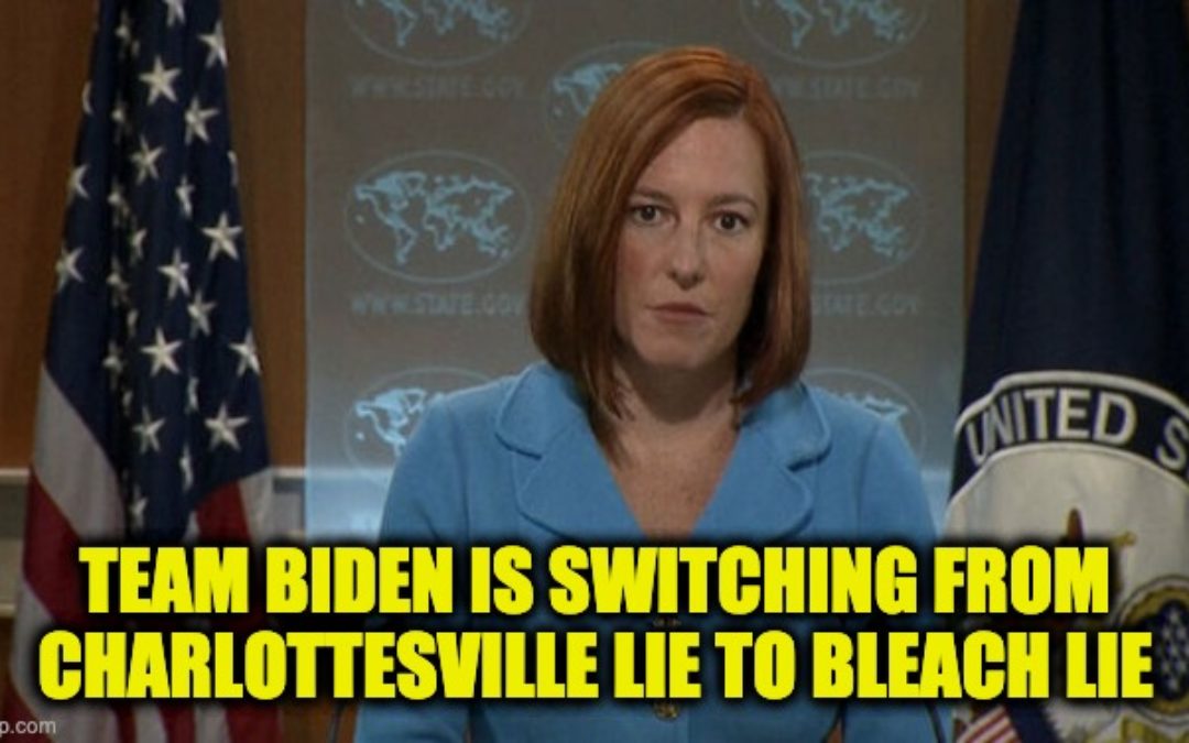 No Jen Psaki, Trump NEVER Told People To Inject Bleach