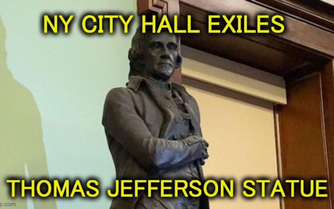 Thomas Jefferson Statue Gets ‘Cancelled’ From NY City Hall Chamber