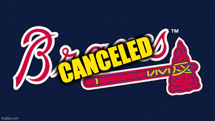 cancel culture Atlanta Braves