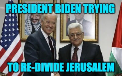 Team Biden Is Trying To Re-Divide Jerusalem 