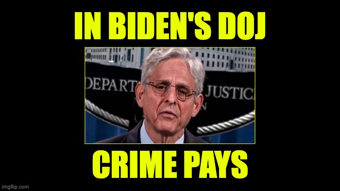 Biden’s woke justice department