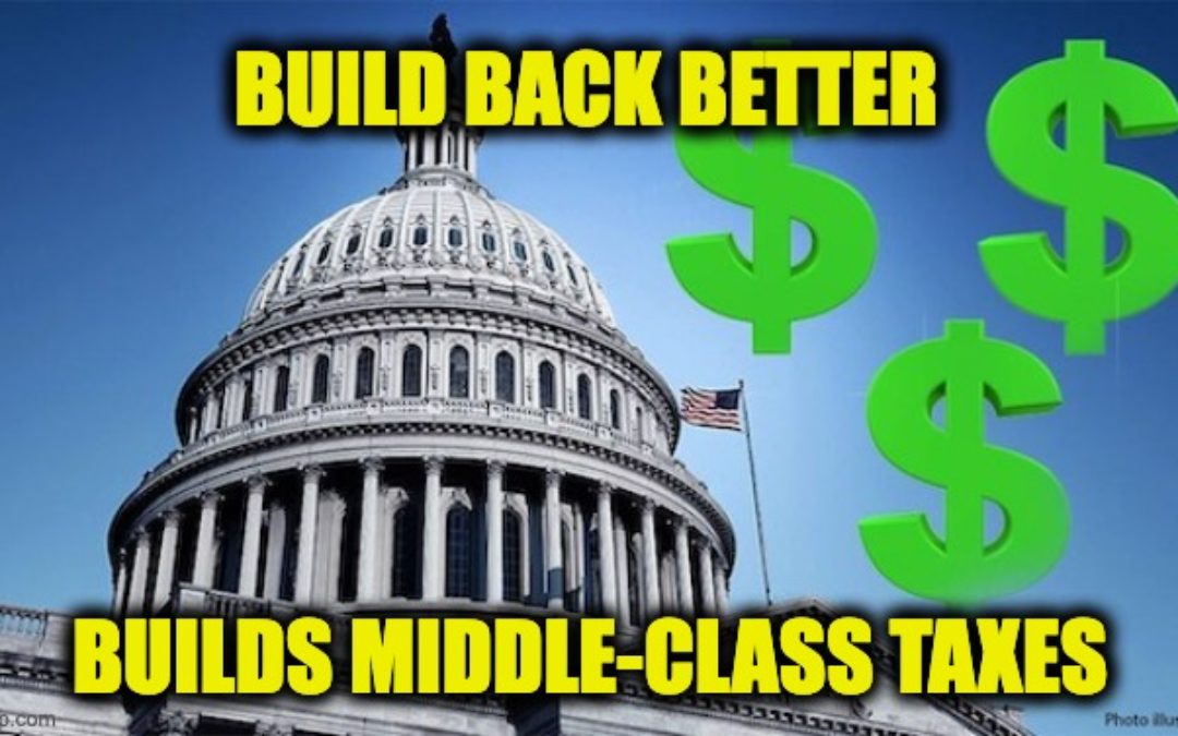 Lyin Joe Biden’s Build Back Better Plan Full of Middle-Class Tax Hikes