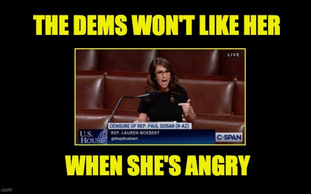 House Dems Learn–Hell Hath No Fury Like An Angry Rep. Lauren Boebert (VIDEO)