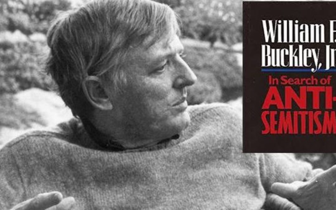 Remembering William F. Buckley, He Drove The Anti-Semites From Conservatism