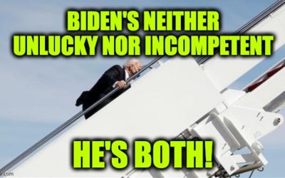 Joe Biden Is Both Unlucky And Incompetent