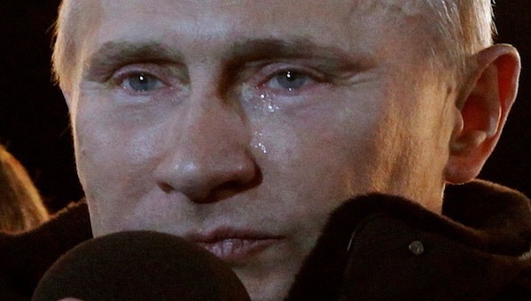 Putin turns crybaby