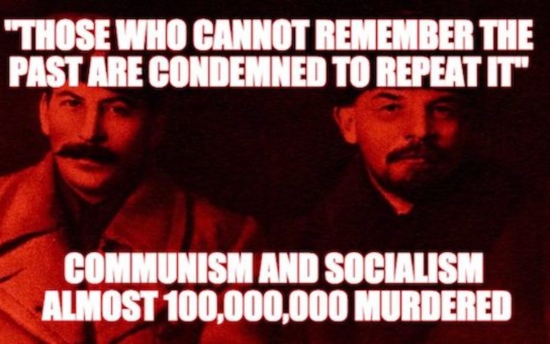 On May 1st, Remember The Horrors Of Communism And Socialism