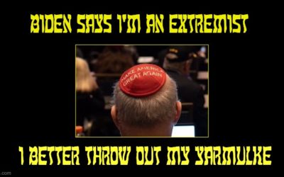 Biden Says I’m An Extremist-Who Knew?