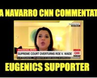 After SCOTUS Abortion Decision, CNN’s Ana Navarro Pushes Eugenics