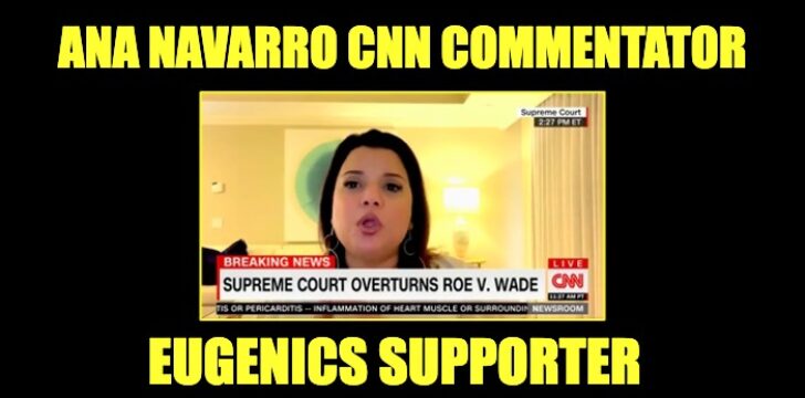 Ana Navarro pushed eugenics