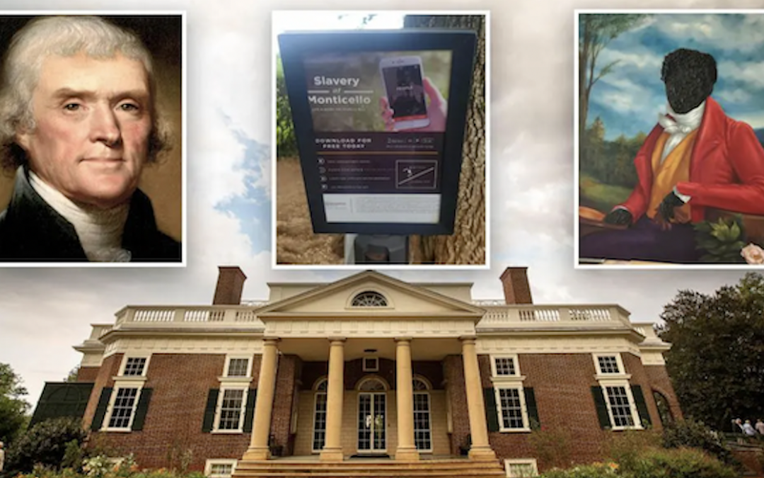 Thomas Jefferson Slimed By Woke Caretakers Of His Monticello Home