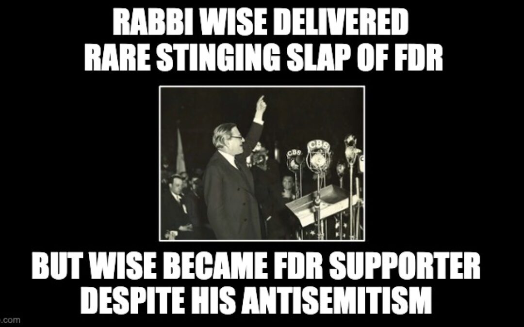 The Rosh Hashana When U.S.’s Most Prominent Rabbi And Future FDR Tool Criticized FDR