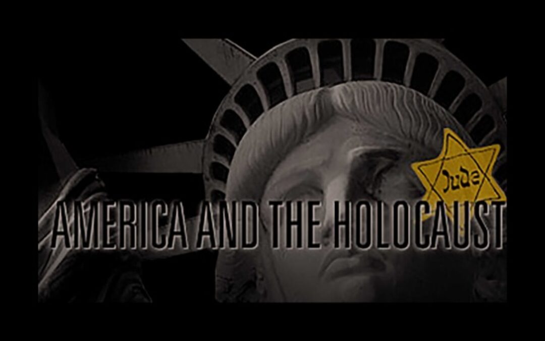 America And The Holocaust: A Filmmaker’s Perspective