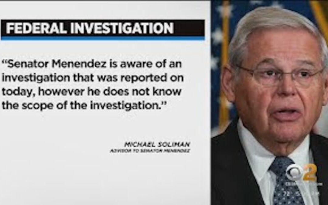 NJ Senator Bob Menendez Under Investigation AGAIN