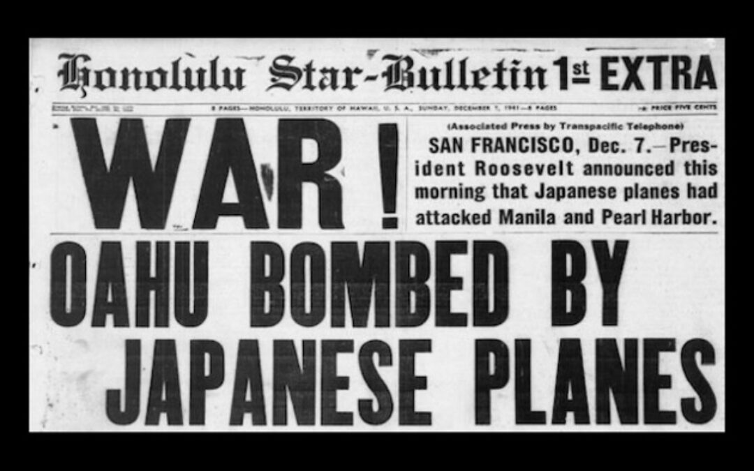 December 7, 1941: A Day That Will Live In Infamy