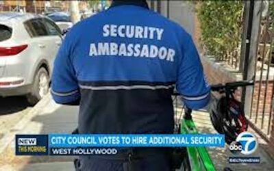 West Hollywood Unarmed “Security Ambassadors” Failed. City Council Votes for More Police