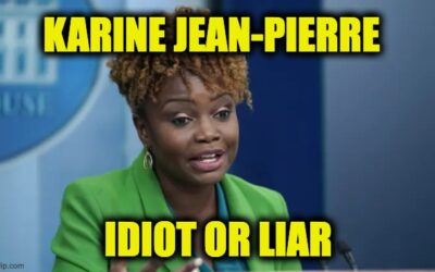 Biden’s SPOX Karine Jean-Pierre: Liar Or Mentally Handicapped?