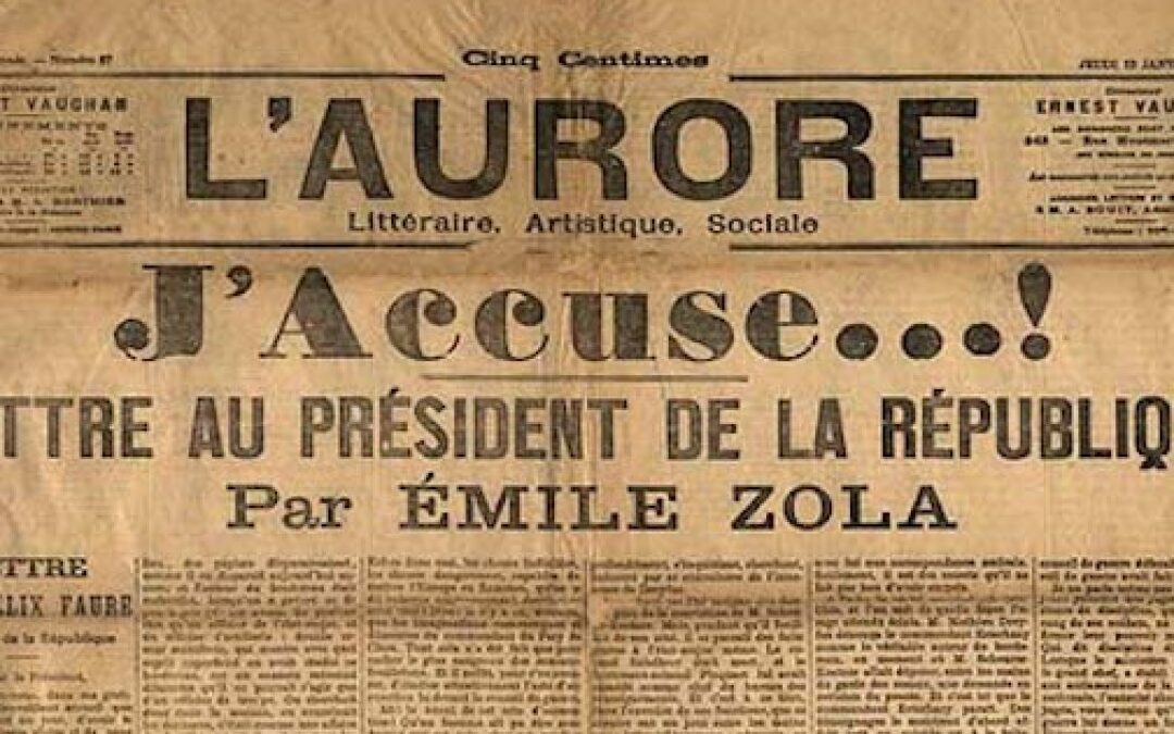 The Dreyfus Affair, Zola’s J’accuse!, and Antisemitism: Some Things Never Change