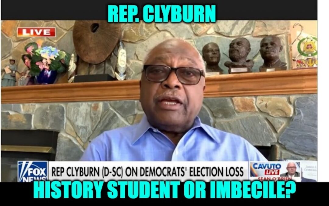 Rep. Clyburn History Student: Everything Is Hitler